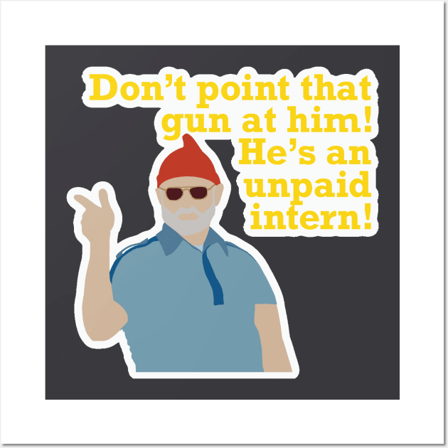 Steve Zissou, Unpaid Intern Wall Art by Ghastlyguy